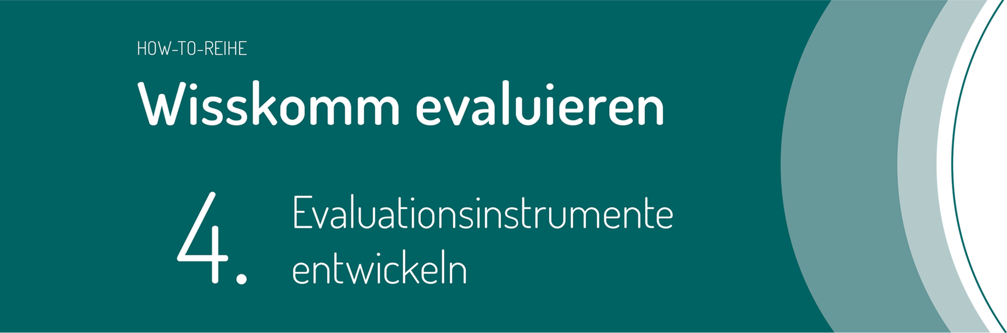 Teil vier der How-to-Reihe „Wisskomm evaluieren“ zum Thema Evaluationsinstrumente entwickeln. Grafik: Impact Unit /WiD